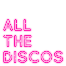 All The Discos