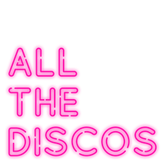 All The Discos